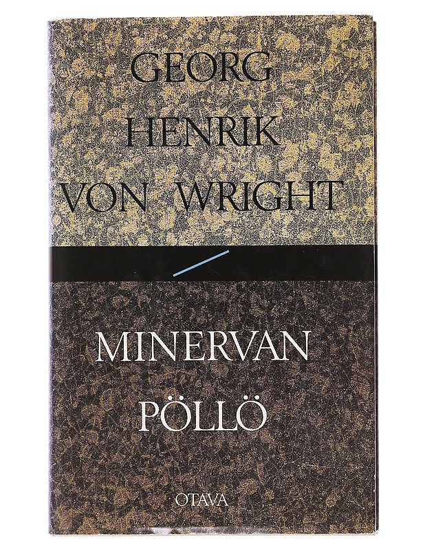 Minervan pöllö : esseitä vuosilta 1987-1991 - Georg Henrik von Wright - Tietokirjat - 10105534572 - 0