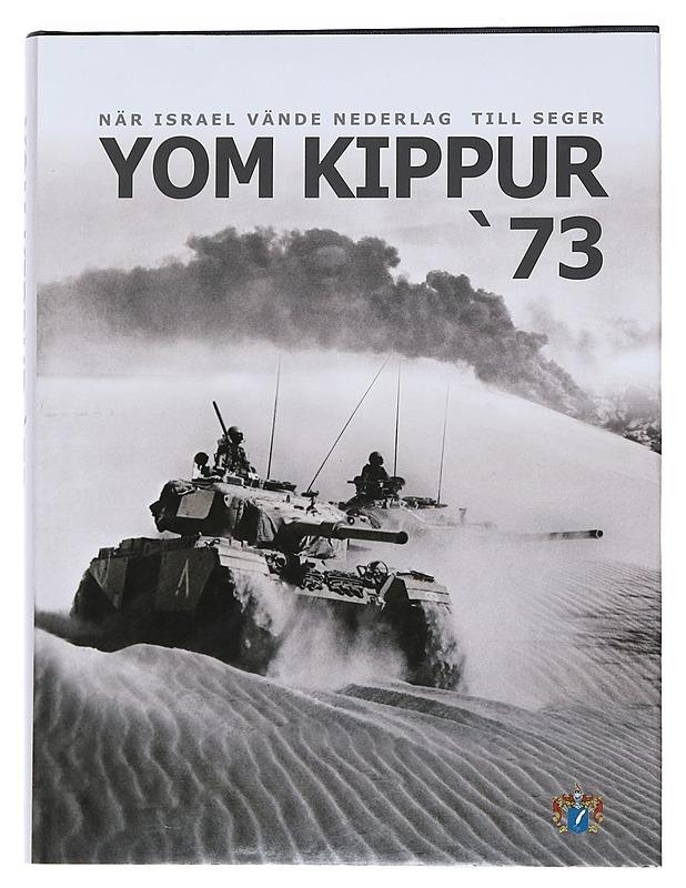 Yom Kippur : oktoberkriget 1973 - Dunstan, Simon - Historiakirjat - 10105534585 - 0