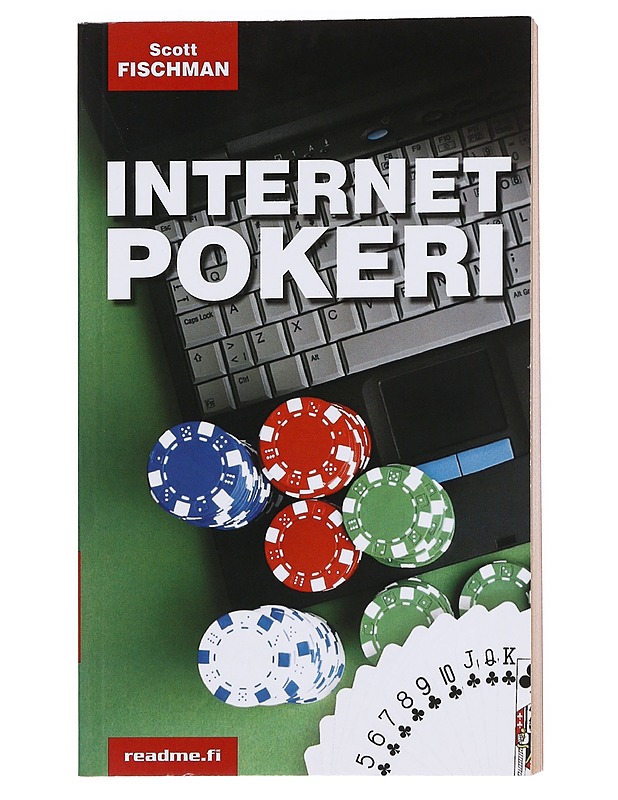 Internet-pokeri : opi voittamaan - Fischman, Scott - Harrastekirjat - 10105534608 - 0
