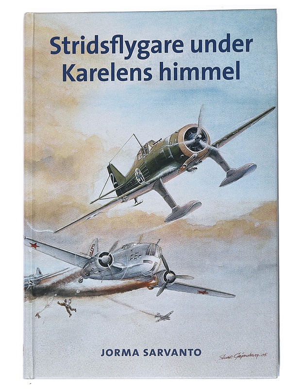 Stridsflygare under Karelens himmel - Sarvanto, Jorma - Elämäkerrat ja muistelmat - 10105534628 - 0