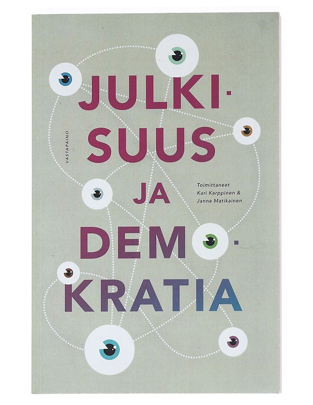 Julkisuus ja demokratia - Karppinen, Kari - Tietokirjat ja oppaat - 10105534652 - 0