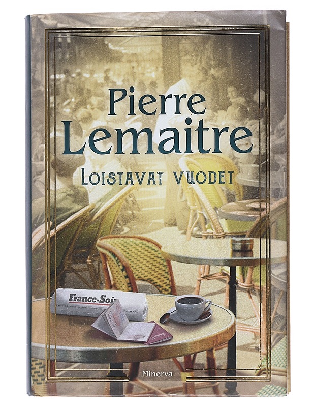 Loistavat vuodet - Lemaitre, Pierre - Kirja lahjaksi - 10105534650 - 0