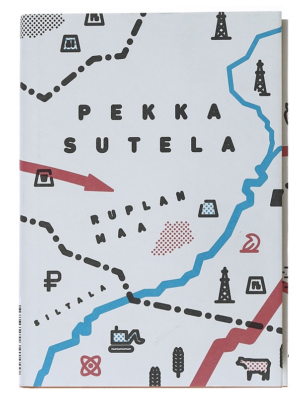 Ruplan maa : kuinka Venäjästä tuli normaali talous - Pekka Sutela - Historiakirjat - 10105534660 - 0