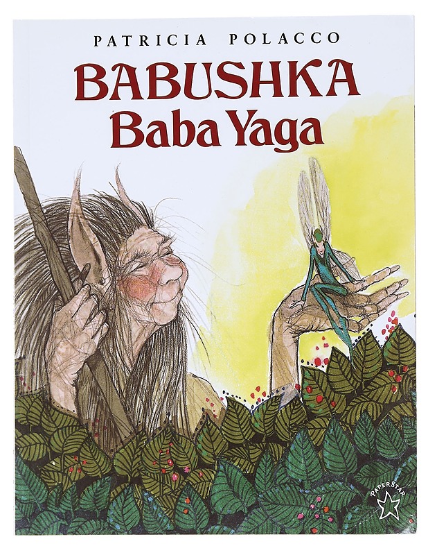 Babushka Baba Yaga - Patricia Polacco - Lastenkirjat - 10105534665 - 0