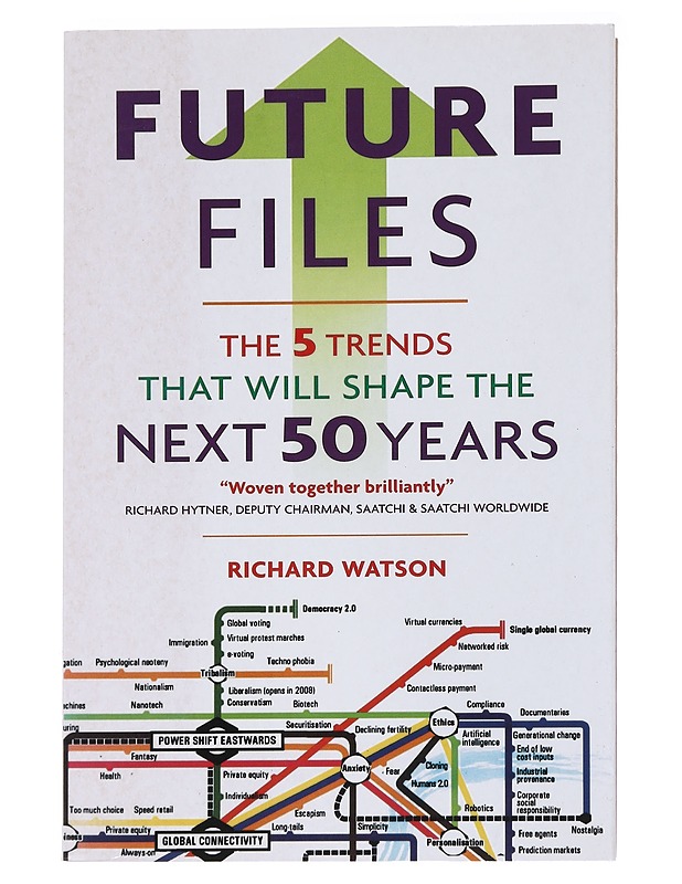 Future files : 5 trends that will shape the next 50 years - Richard Watson - Tietokirjat ja oppaat - 10105534676 - 0