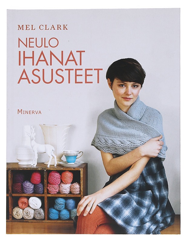 Neulo ihanat asusteet - Clark, Mel - Tietokirjat ja oppaat - 10105534683 - 0