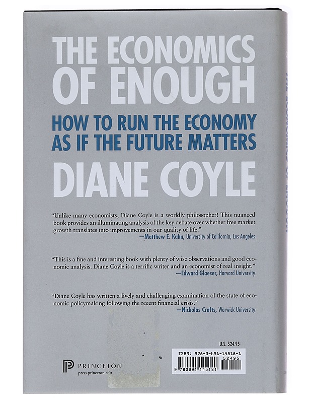 The Economy of Enough How to Run the Economy as if the Future Matters - Coyle , Diane  - Tietokirjat - 10105534691 - 1