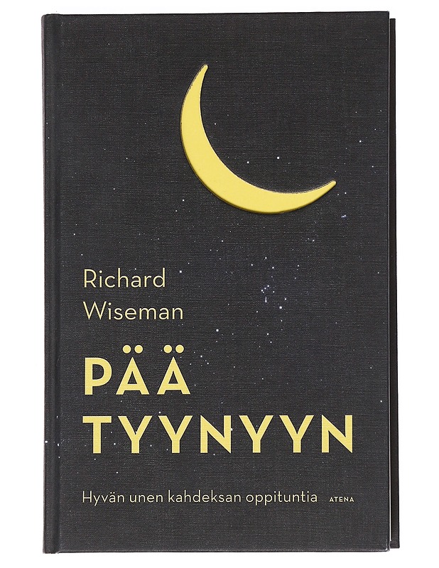 Pää tyynyyn : hyvän unen kahdeksan oppituntia - Wiseman, Richard - Tietokirjat ja oppaat - 10105534707 - 0