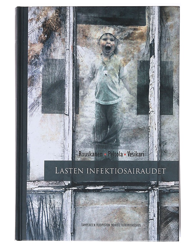 Lasten infektiosairaudet - Peltola, Heikki - Tietokirjat ja oppaat - 10105534713 - 0