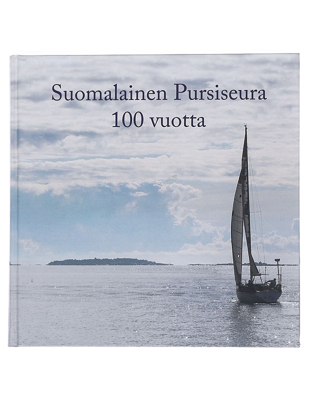Suomalainen Pursiseura 100 vuotta - Hillo, Hannu - Historiakirjat - 10105534715 - 0
