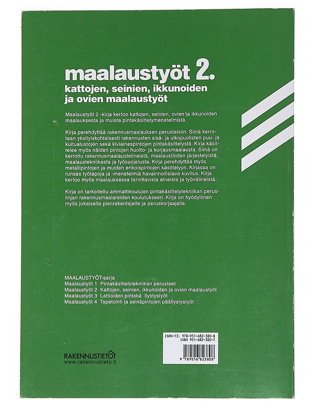 Maalaustyöt 2. : Kattojen, seinien, ikkunoiden ja ovien maalaustyöt - Ahonen, Taisto - Tietokirjat ja oppaat - 10105534743 - 1