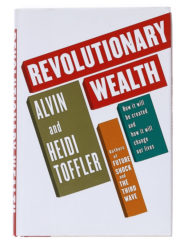 Revolutionary wealth - Toffler, Alvin - Historiakirjat - 10105534775 - 0