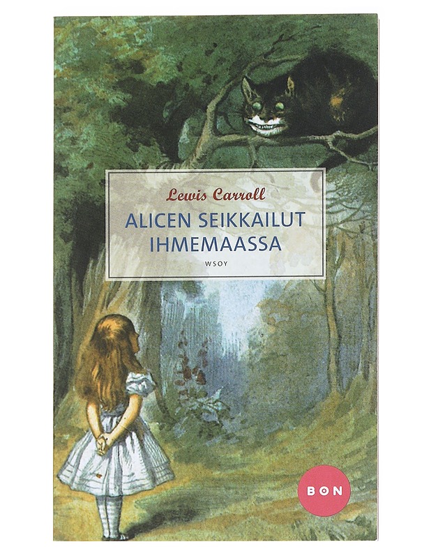 Alicen seikkailut ihmemaassa - Carroll, Lewis - Lastenkirjat - 10105534791 - 0