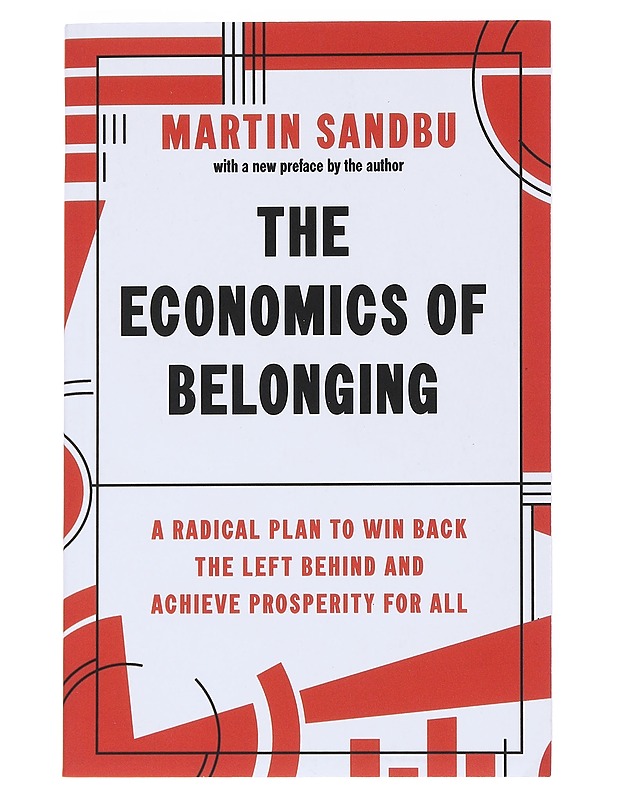 The Economics of Belonging - Sandbu, Martin  - Tietokirjat ja oppaat - 10105534844 - 0