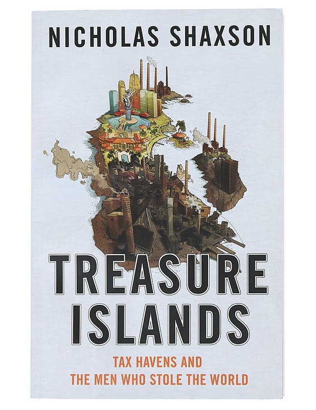 Treasure islands - Nicholas Shaxson - Tietokirjat ja oppaat - 10105534892 - 0