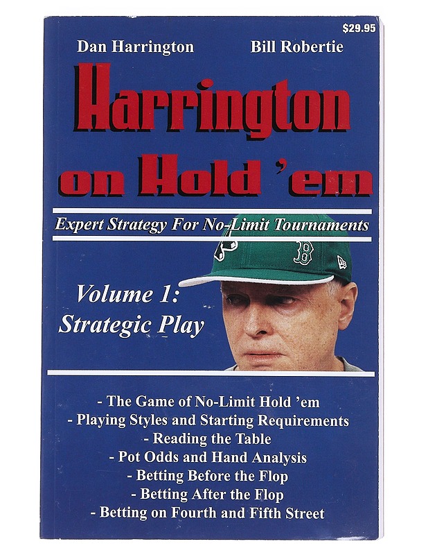 Harrington on Hold 'em :  Expert Strategy for No-Limit Tournaments, Volume 1 : Strategic Play - Harrington, Dan - Tietokirjat ja oppaat - 10105534978 - 0