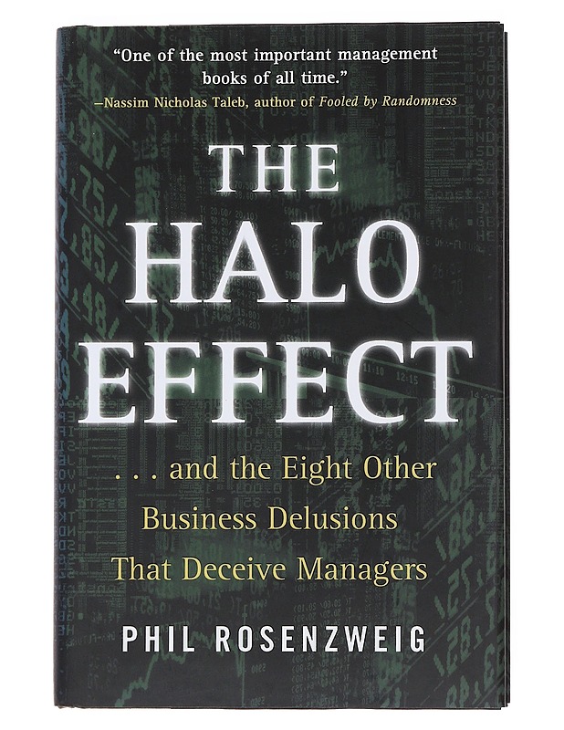 The halo effect ... and the eight other business delusions that deceive managers - Rosenzweig, Phil - Tietokirjat ja oppaat - 10105534992 - 0