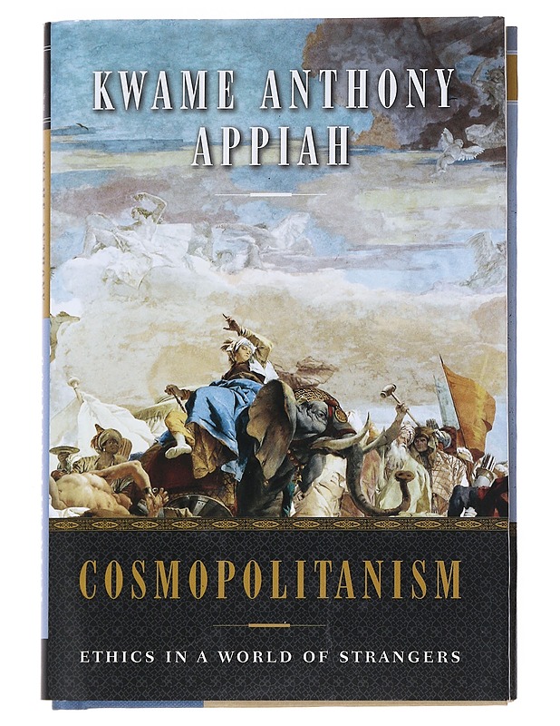 Cosmopolitanism : Ethics in a world of strangers - Appiah, Kwame Antony - Tietokirjat ja oppaat - 10105535008 - 0