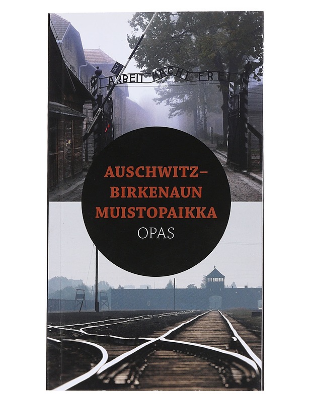 Auschwitz-Birkenaun muistopaikka - Mensfelt Jaroslaw - Tietokirjat ja oppaat - 10105535012 - 0