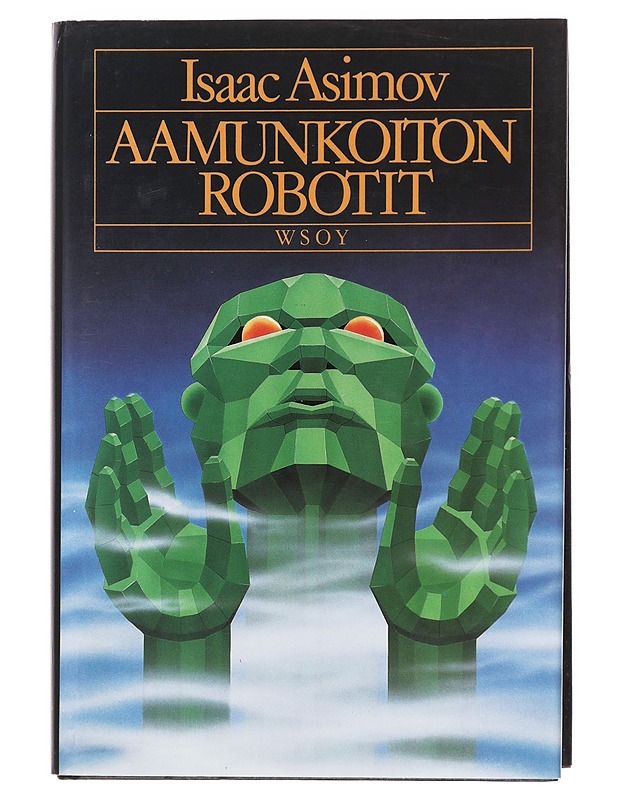 Aamunkoiton robotit - Asimov, Isaac - Romaanit ja novellit - 10105535052 - 0