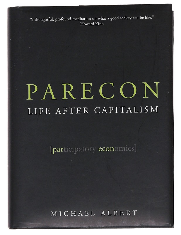 Parecon : Life after capitalism - Albert, Michael - Tietokirjat ja oppaat - 10105535070 - 0