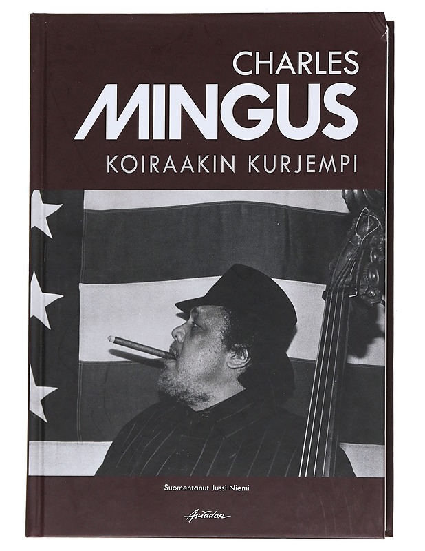 Koiraakin kurjempi - Mingus, Charles - Elämäkerrat ja muistelmat - 10105535084 - 0