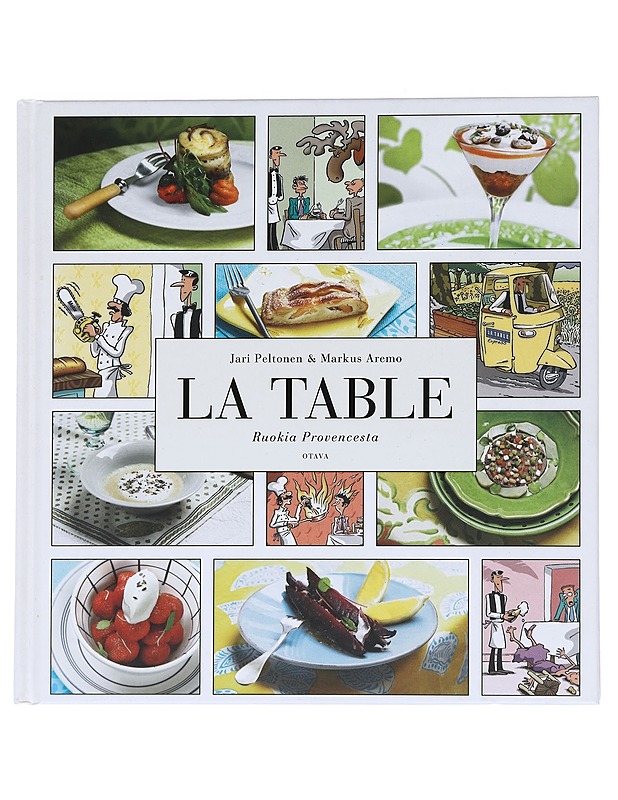 La Table : Ruokia Provencesta - Peltonen, Jari - Tietokirjat ja oppaat - 10105535099 - 0