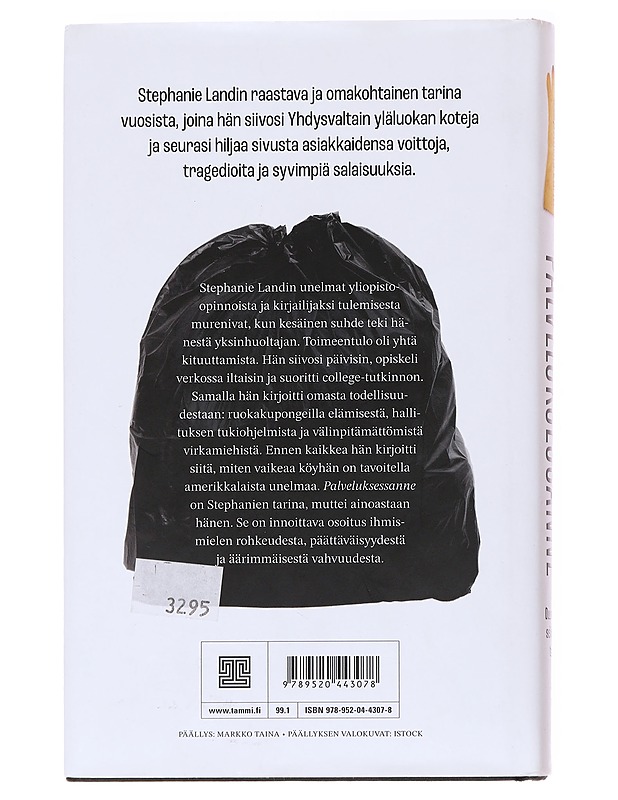 Palveluksessanne : Duunariäidin selviytymistaistelu - Land, Stephanie - Elämäkerrat ja muistelmat - 10105535117 - 1