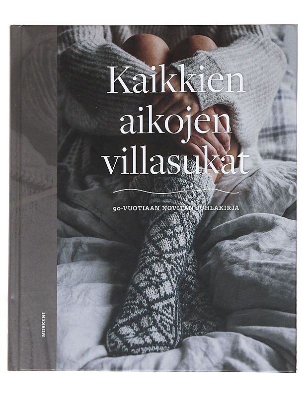 Kaikkien aikojen villasukat : 90-vuotiaan Novitan juhlakirja - Appelström, Erika - Harrastekirjat - 10105535124 - 0