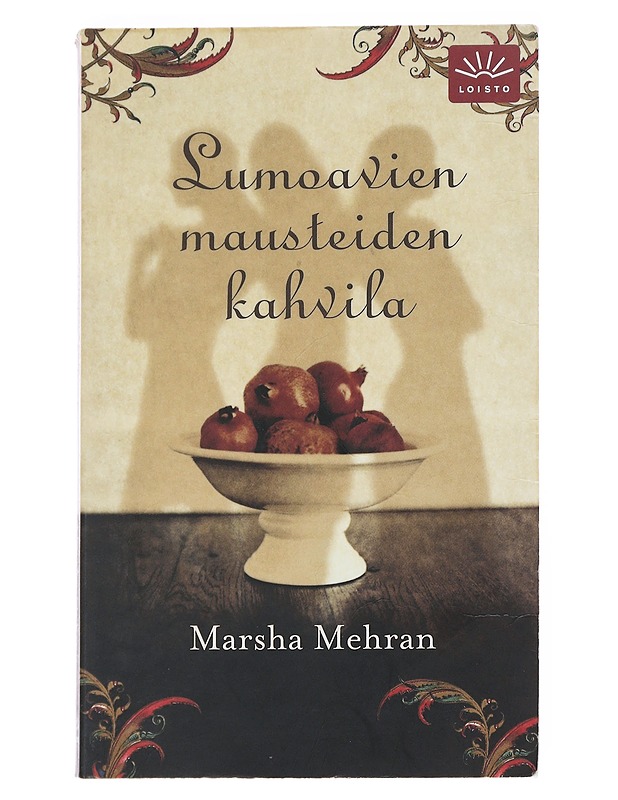 Lumoavien mausteiden kahvila - Mehran, Marsha - Kaunokirjallisuus - 10105535142 - 0