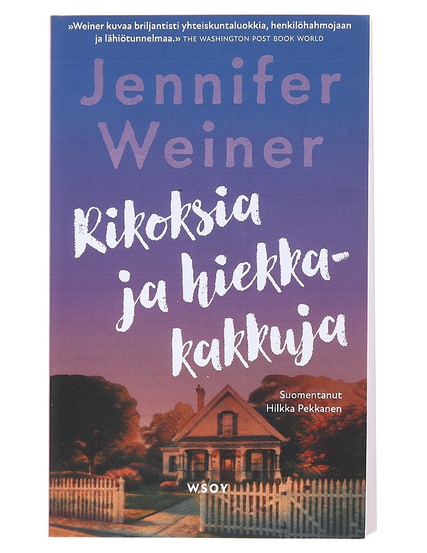 Rikoksia ja hiekkakakkuja - Weiner, Jennifer - Kaunokirjallisuus - 10105535145 - 0
