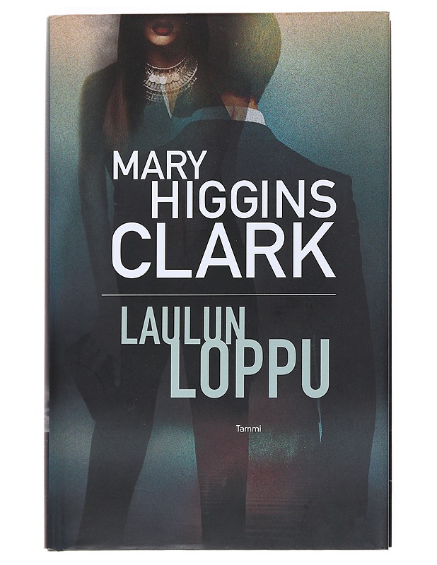 Laulun loppu - Clark, Mary Higgins - Jännitys ja dekkarit - 10105535241 - 0
