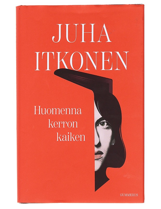 Huomenna kerron kaiken - Juha Itkonen - Romaanit ja novellit - 10105535255 - 0
