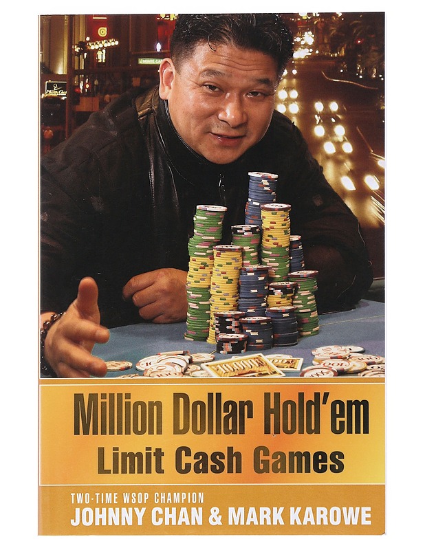 Million Dollar Hold'em : Limit Cash Games - Johnny Chan - Tietokirjat ja oppaat - 10105535270 - 0
