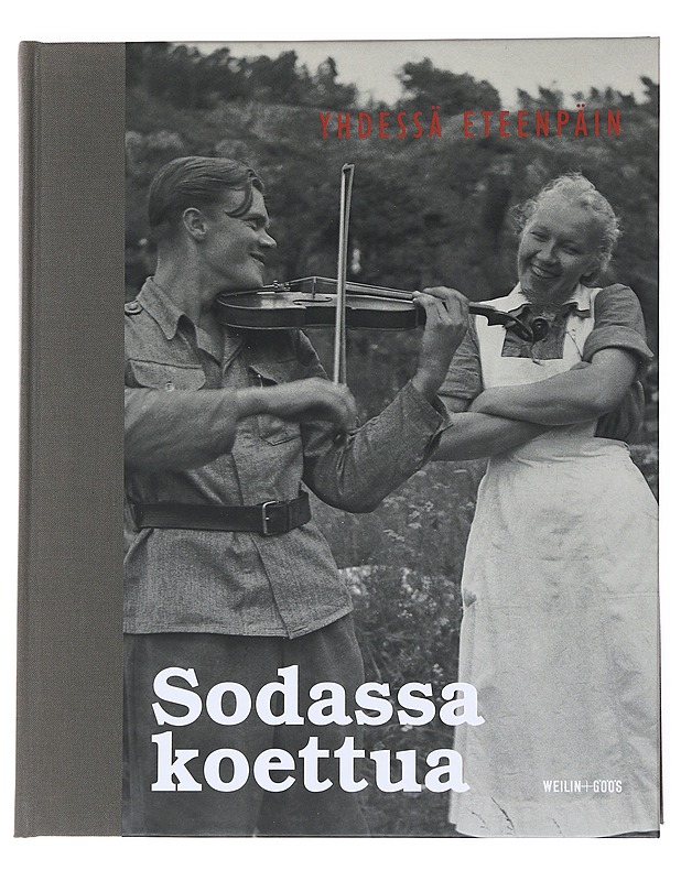 Sodassa koettua [4] Yhdessä eteenpäin - Turtola, Martti - Historiakirjat - 10105535289 - 0
