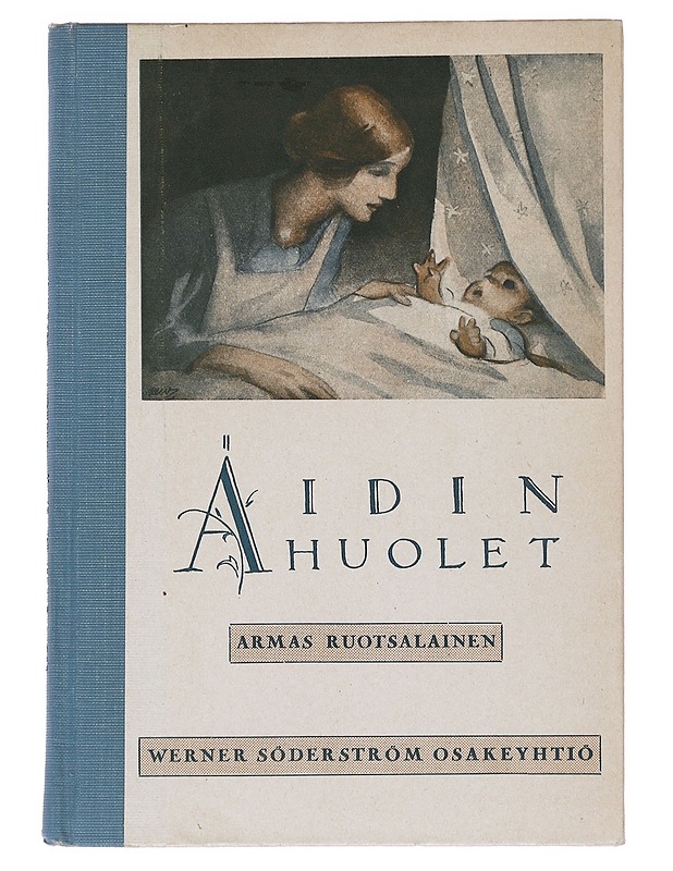 Äidin huolet - Armas Routsalainen - Romaanit ja novellit - 10105535299 - 0