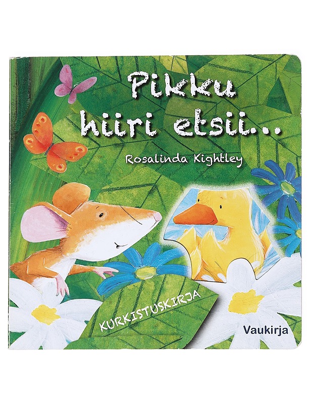 Pikku hiiri etsii.. - Kightley, Rosalinda - Tietokirjat ja oppaat - 10105535348 - 0