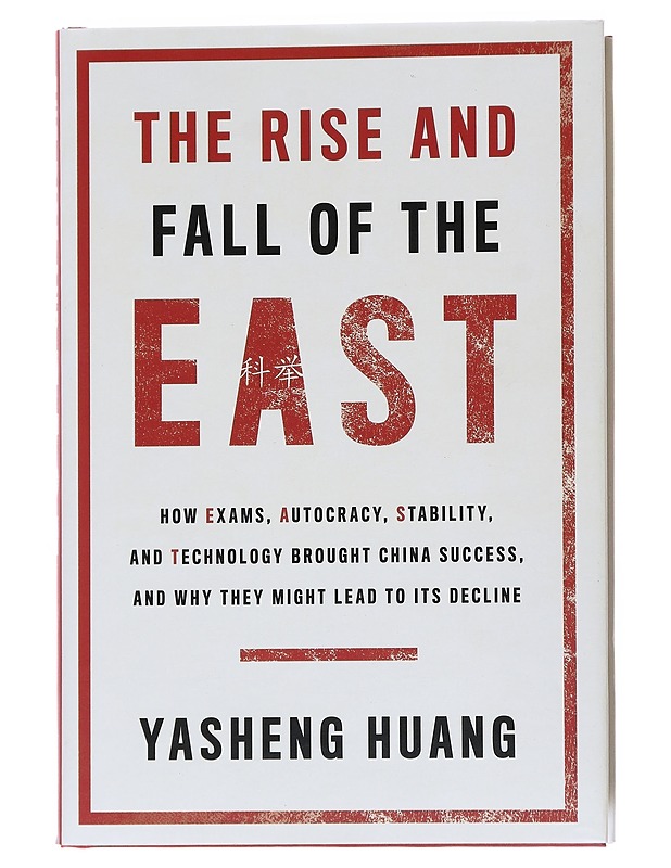 The Rise and Fall of the East - Huang, Yasheng - Tietokirjat ja oppaat - 10105535365 - 0