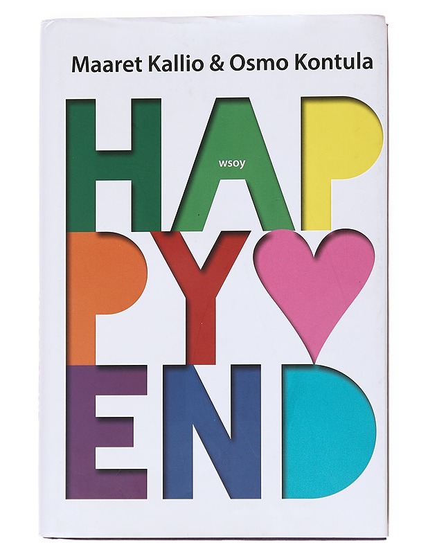 Happy end : Seksuaalisesti vireät pitkät parisuhteet - Kallio, Maaret - Tietokirjat ja oppaat - 10105535401 - 0