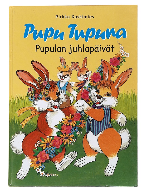 Pupu Tupuna : Pupulan juhlapäivät - Pirkko Koskimies - Lastenkirjat - 10105535408 - 0
