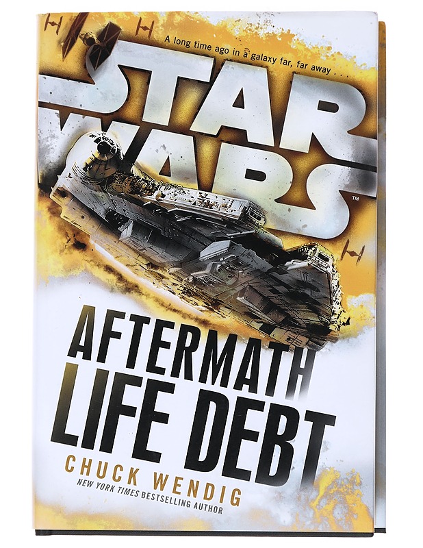 Star Wars : Aftermath, Book 2, Life debt - Wendig, Chuck - Kirja lahjaksi - 10105535411 - 0