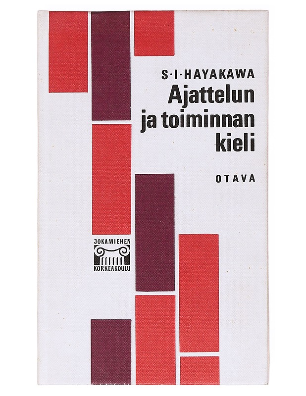 Ajattelun ja toiminnan kieli - Hayakawa, Samuel Ichiyé - Tietokirjat ja oppaat - 10105535499 - 0
