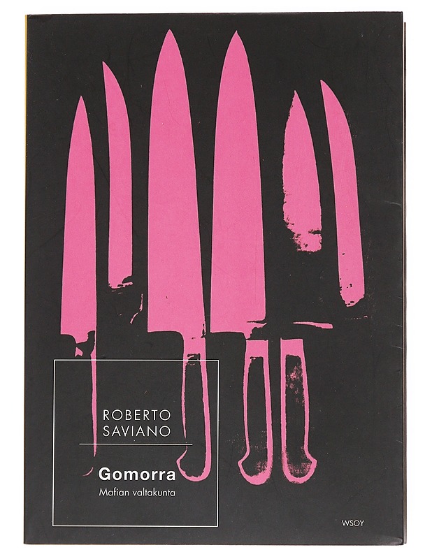 Gomorra : mafian valtakunta - Saviano, Roberto - Historiakirjat - 10105535524 - 0