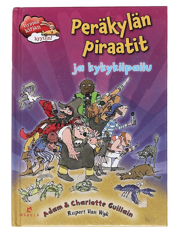 Peräkylän piraatit ja kykykilpailu - Guillain, Adam - Lastenkirjat - 10105535586 - 0