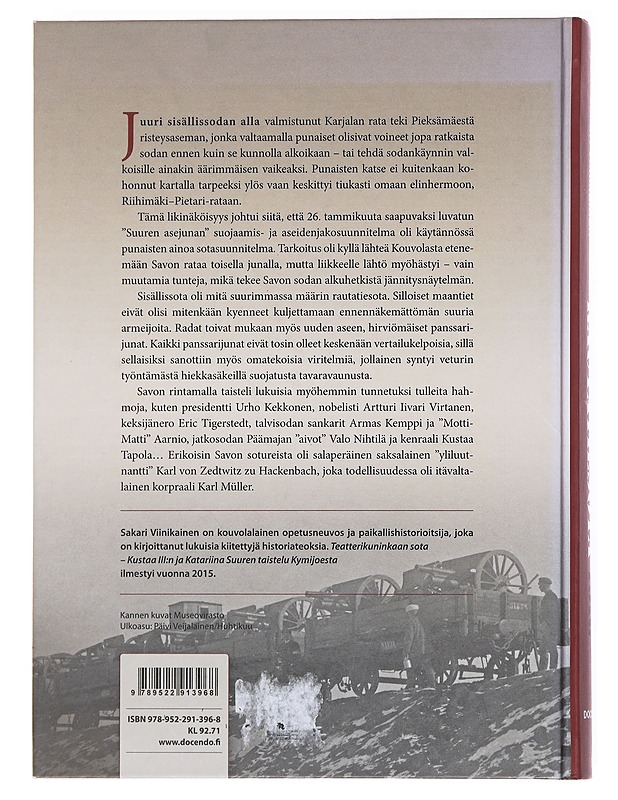 Rautatiesota 1918 : taistelut Savon rintamalla - Sakari Viinikainen - Elämäkerrat ja muistelmat - 10105535596 - 1