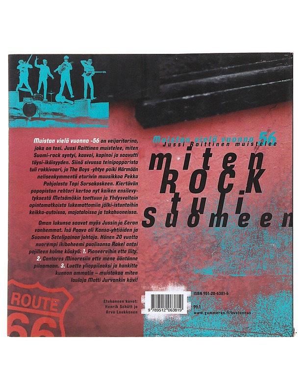 Muistan vielä vuonna -56 : Jussi Raittinen muistelee, miten rock tuli Suomeen - Heimo Hatakka - Elämäkerrat ja muistelmat - 10105535628 - 1