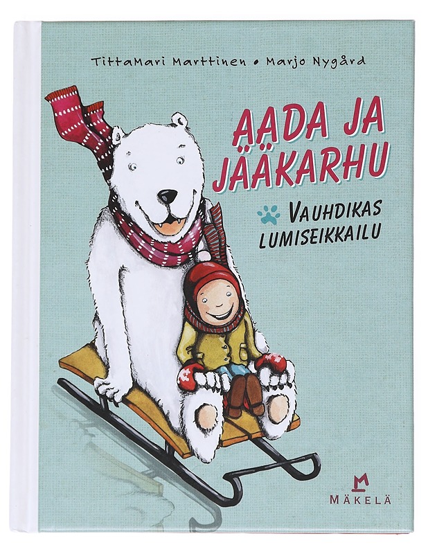 Aada ja jääkarhu : vauhdikas lumiseikkailu - Marttinen, Tittamari - Lastenkirjat - 10105535804 - 0