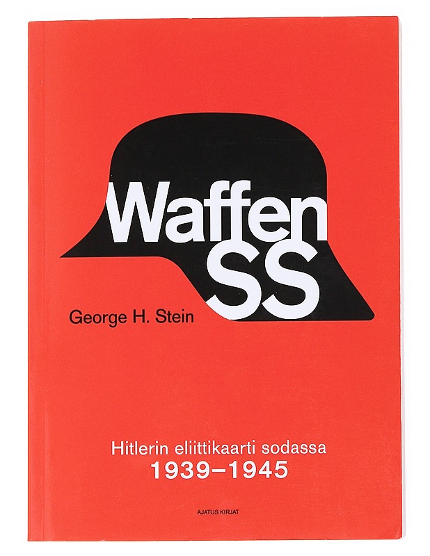 Waffen-SS : Hitlerin eliittikaarti sodassa - Stein, George H. - Historiakirjat - 10105535825 - 0