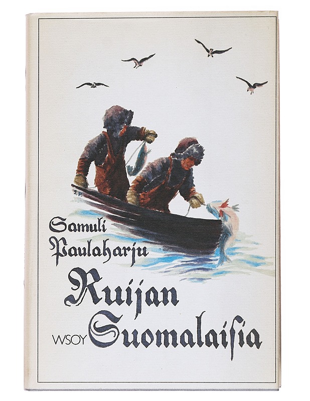 Ruijan Suomalaisia - Paulaharju, Samuli - Kaunokirjallisuus - 10105535855 - 0