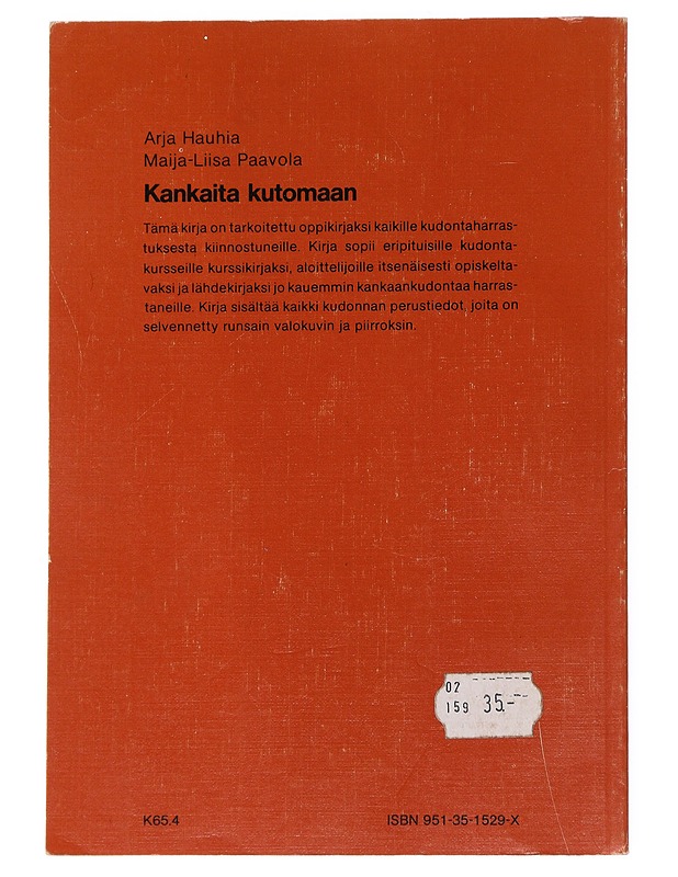 Kankaita kutomaan : kankaankudonnan oppikirja - Hauhia, Arja - Harrastekirjat - 10105535866 - 1